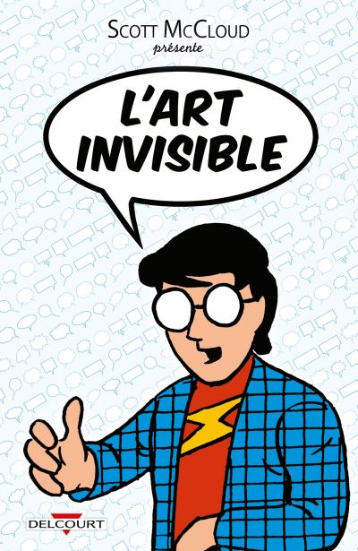 Jaquette l'art Invisible, Edition Delcourt, SCOTT MACCLOUD
différence entre les mangas les comics et la BD